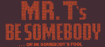 Be Somebody!